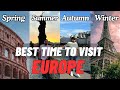When to Visit Europe? | Best Time To Visit Europe | Europe Travel Guide EP 2