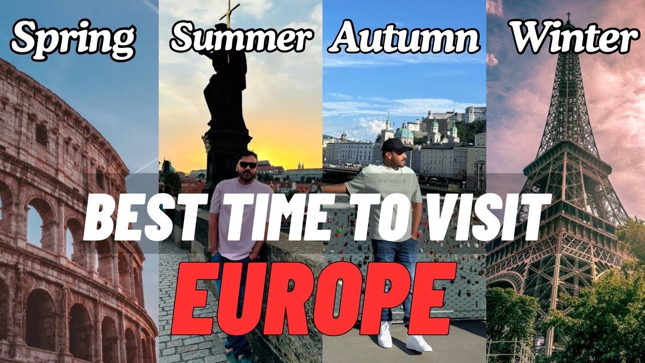 When to Visit Europe? | Best Time To Visit Europe | Europe Travel Guide EP 2
