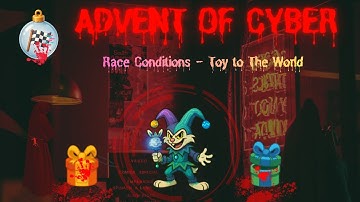 Race Conditions - Toy to The World Advent of Cyber Event TryHackMe #cybersecurity