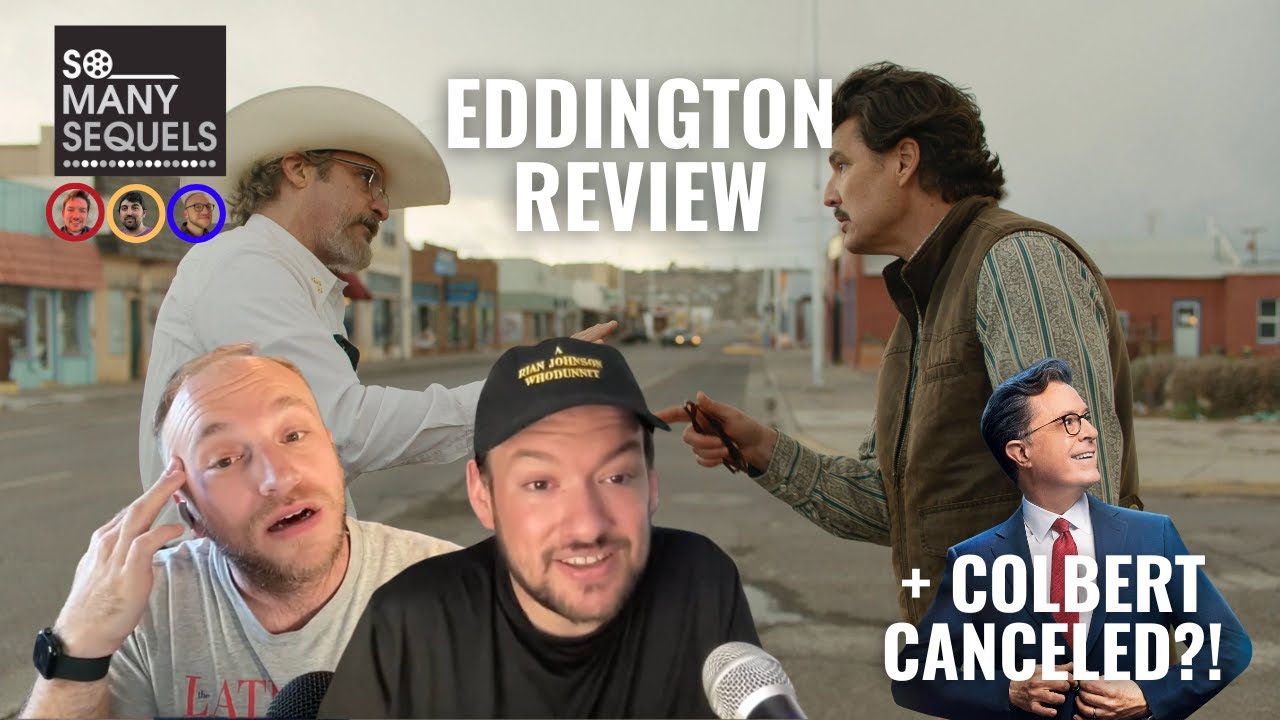 Ari Aster's EDDINGTON Review + Stephen Colbert Show CANCELLED?! | So Many Sequels July Updates