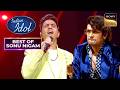 'Satrangi Re' पर Piyush के Vocals ने किया Sonu Nigam को Impress! |Indian Idol S12|Best Of Sonu Nigam