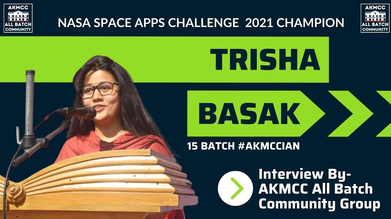 তৃষা আপুর ইন্টারভিউ । নাসা স্পেস আ্যাপস চ্যালেঞ্জ ২০২১ চ্যাম্পিয়ন