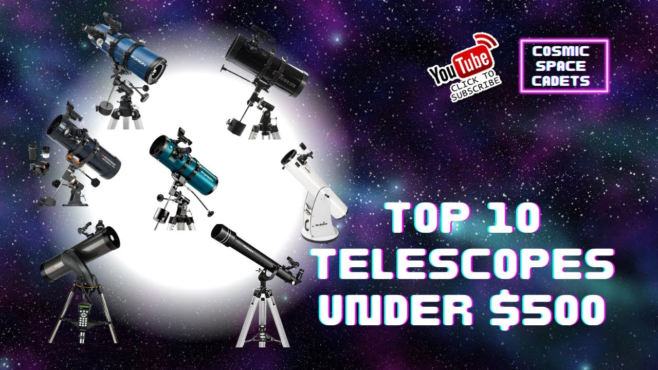 Top Ten Beginner Telescopes Under 500 YouTube