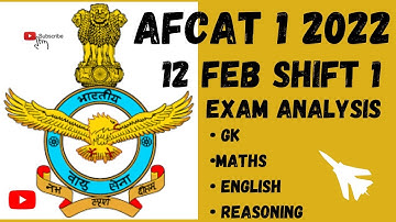Afcat 1/2022 Exam 12 Feb shift 1  Analysis | Difficulty level | Exam Pattern #afcat#afcat2022#afsb
