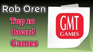Rob's Top 10 Games From GMT