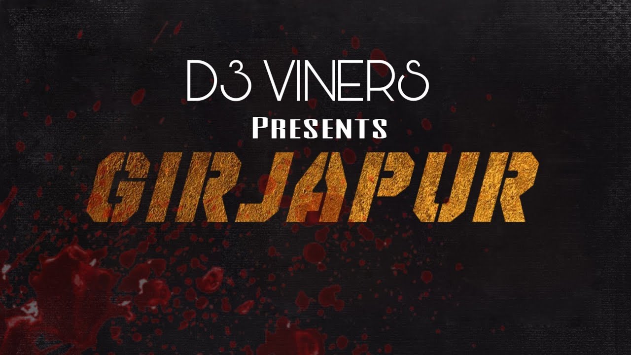 GIRJAPUR | MIRZAPUR SPOOF | D3 VINERS | COMEDY VIDEO