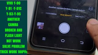 Vivo Y-90 Y-91 Y-93 Y-95 Another Camra Broken And Flash Light Not Work Solve Problem Trick #Shorts