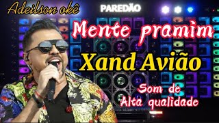Xand Avião - Mente pra mim -Letra