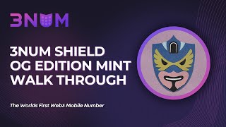 3NUM Shield OG Edition Mint Walkthrough and Setup Guide