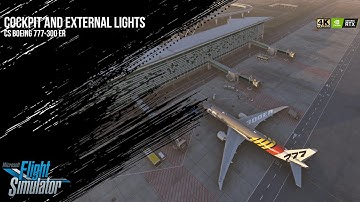 How to Turn On the Cockpit Lights for Captain Sim Boeing 777-300 ER in MSFS | RTX - 4080 - 4K