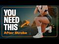 You Want Stronger Legs After Stroke - Do This