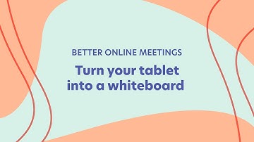 Better Online Meetings: Turn your tablet into a whiteboard 3/8