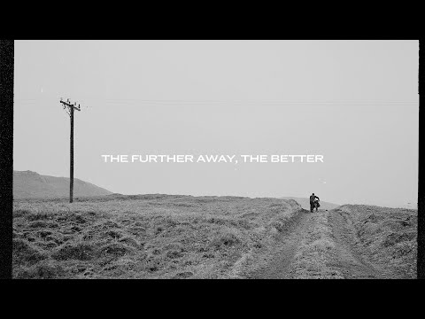 The further away, the better