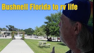 Bushnell Florida to full time rv life