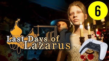 Last Days of Lazarus PS5 Gameplay / walkthrough #6  ENDING