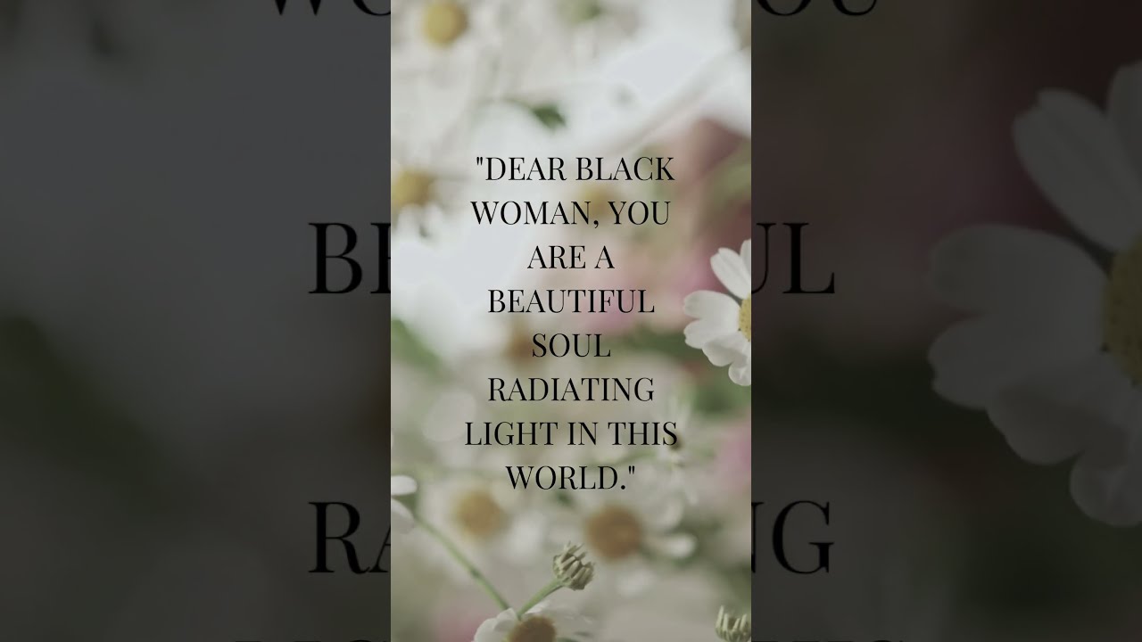 INSPIRING QUOTES FOR BLACK WOMEN SEEKING SOFT LIFE