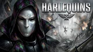 The Deadliest Forces: The Aeldari Harlequins (Warhammer 40,000 Lore)