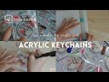 How i make my customized acrylic keychains// small business (Philippines)