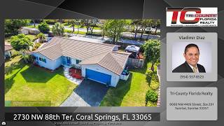 2730 NW 88th Ter, Coral Springs, FL 33065 - For Sale - Real Estate 2730 NW 88th Ter, Coral Springs, FL 33065 - For Sale - Real Estate