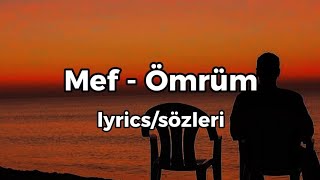 Mef - Ömrüm (Lyrics/Sözleri) Resimi