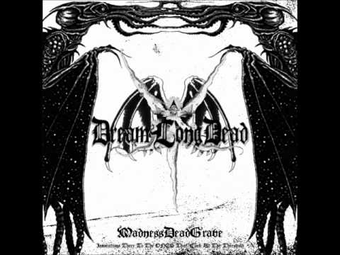 DreamLongDead — DreamLongDead - The Comfort Of A Cold Grave