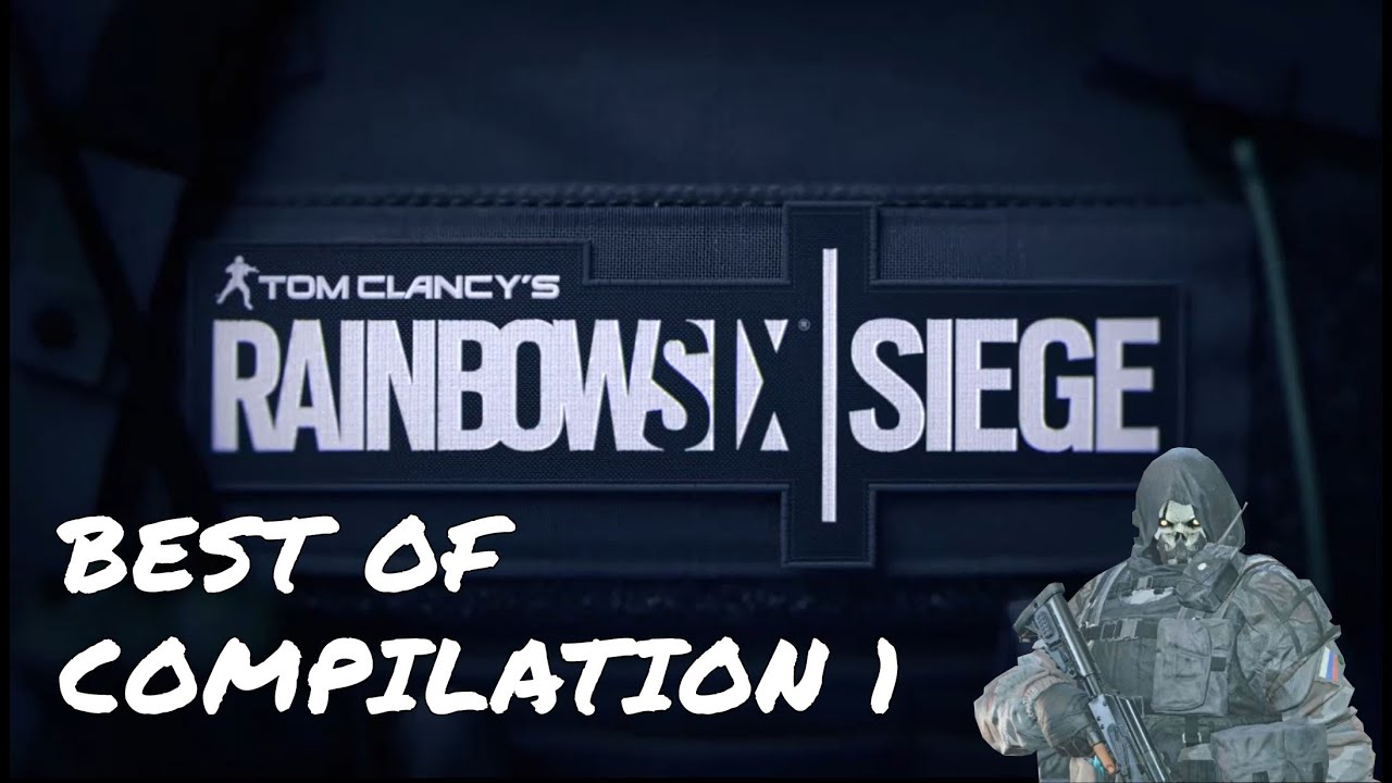 R6 Best of Compilation 1 - Tom Clancys Rainbow Six Siege ...