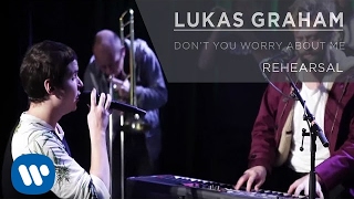 Lukas  Graham - Don't You Worry 'Bout Me (REHEARSAL)