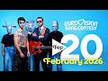 Eurovision Top 20 Most Watched February 2026 Eurovision2026