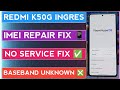 Redmi K50 Gaming Ingres Security Repair ✅🔥 Baseband Unknown & No Service Fix #RedmiK50GImeiRepair