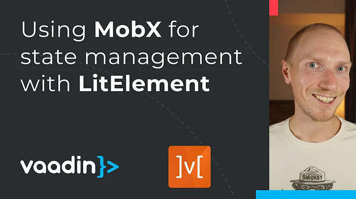 LitElement state management with MobX in a Vaadin Fusion project