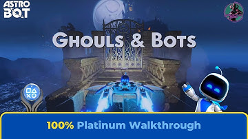 Astro Bot: Ghouls & Bots Platinum Walkthrough [4K]
