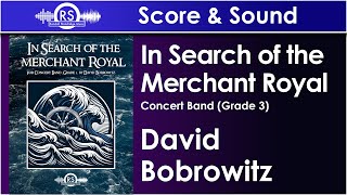 In Search of the Merchant Royal - David Bobrowitz, Concert Band, Grade 3 (Randall Standridge Music)