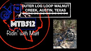 WALNUT CREEK OUTER LOG LOOP WALNUT CREEK AUSTIN, TEXAS