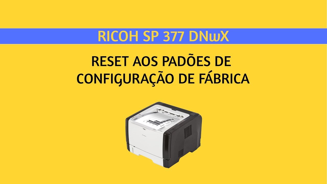 Reset Aos Padr es De Configura o De F brica No Equipamento Ricoh SP Reset aos padr es de configura o de f brica no equipamento ricoh sp