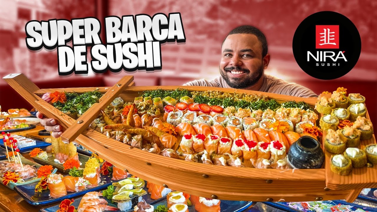 DESAFIO DA MAIOR BARCA DE SUSHI DO BRASIL | NIRÁ SUSHI