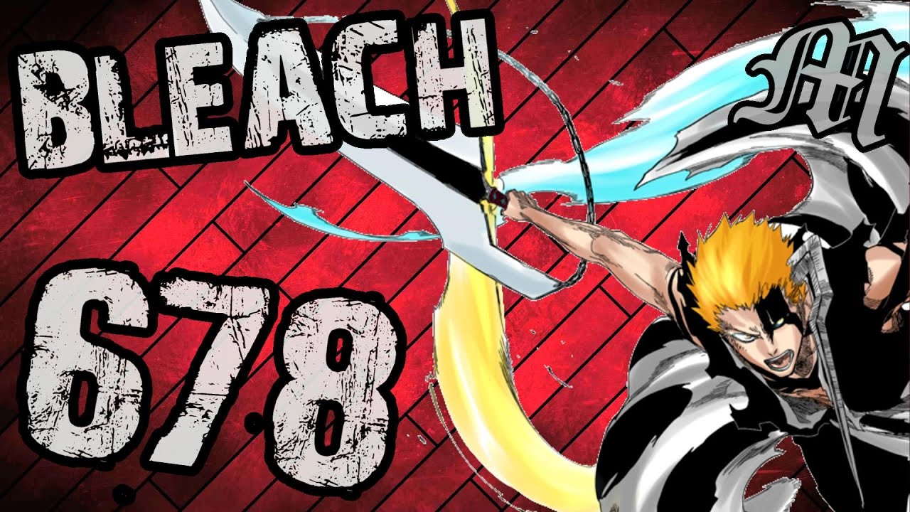 Bleach Chapter 678 Review 