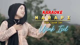 MARAPI - Upiak Isil (Original Karaoke HQ)