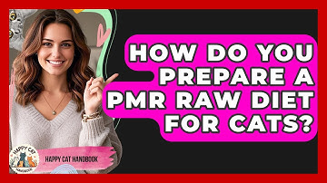 How Do You Prepare A PMR Raw Diet For Cats? - Happy Cat Handbook