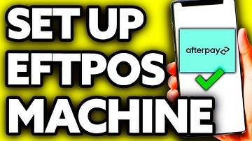 How To Set Up Afterpay on Eftpos Machine (Very Easy!)