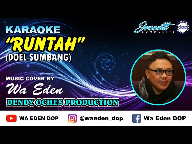 KARAOKE RUNTAH - DOEL SUMBANG │ MUSIC COVER BY WA EDEN class=