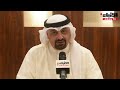 رئيس مجلس إدارة جمعية العلاقات العامة جمال النصرالله: دور كبير للعلاقات العامة في التنمية بالكويت