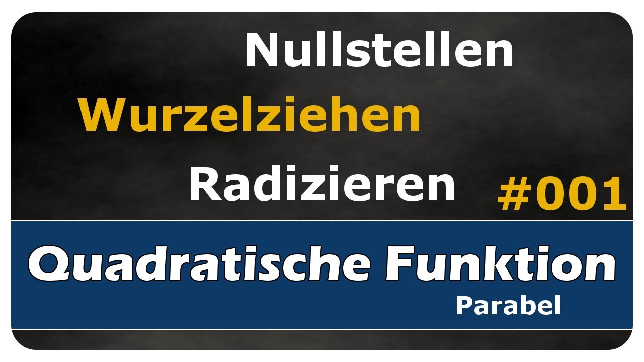 Vorschaubild zum Lernvideo "Let's Learn Nullstellen von quadratischen Funktionen - wurzelziehen / radizieren - #001"