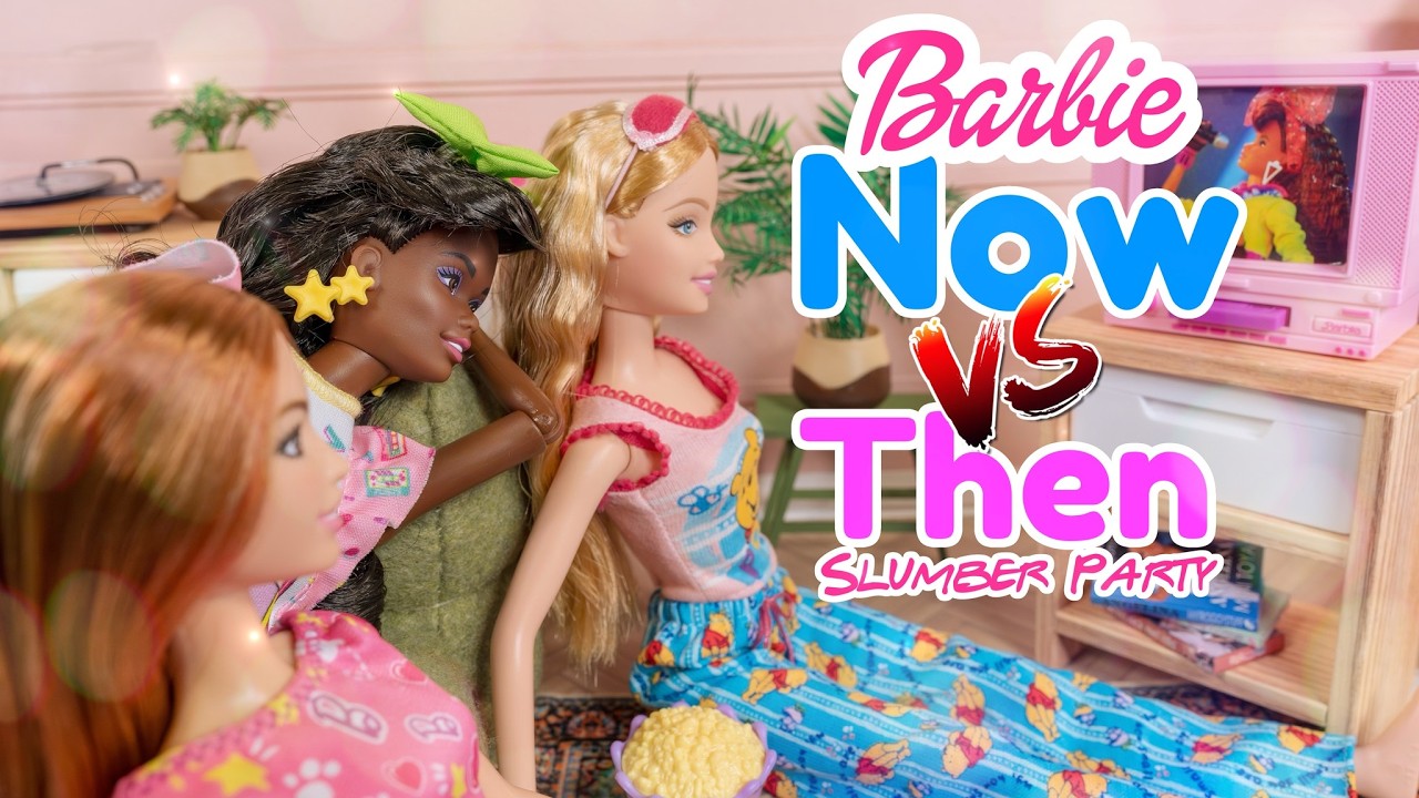 Versus : Slumber Party Barbie Then vs Now : 2004 vs Rewind vs 2024