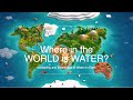 Wash  dry lesson 1 introduction  availability  distribution of water on earth