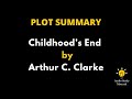 Summary of childhoods end by arthur c clarke  childhoods end by arthur c clarke book summary
