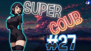 Super COUB | приколы/моменты/AMV/fayl/ аниме приколы/games / musik #27