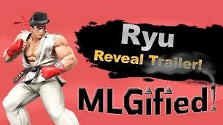 Ryu... MLGified! Ryu MLG Trailer (Super Smash Bros  4)