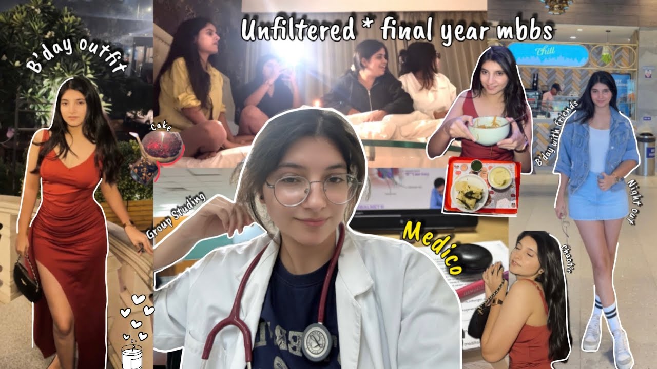 Unfiltered Final year medico life 🦋 group studying ,B’day outing with friends ,choatic |