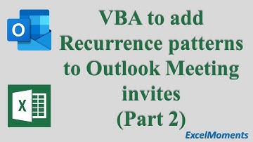 Adding Recurrence to Outlook Meeting invites(Part2)-Excel VBA