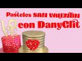 Decoraciones de San Valentín usando el DANYGLIT | DECORACIONES DE SAN VALENTIN FÁCILES